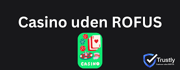 Udnyt Casino Uden ROFUS uden Indbetaling Din Guide